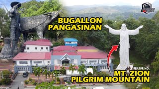 BUGALLON PANGASINAN  FEATURING MT ZION PILGRIM MOUNTAIN [upl. by Tiffany]