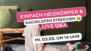 Einfach Heizkörper und Kachelofen streichen mit MissPompadour  Live QampA [upl. by Waldo]