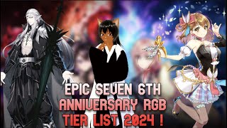 Epic Seven 6th Anniversary 5 RGB Unit Selector Tier List Guide September 2024 epicseven [upl. by Attenaz914]