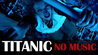 TITANIC Sinking NO MUSIC [upl. by Enej]