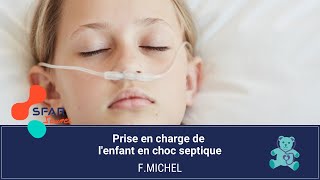 SFAR Jeunes Pédiatrique  Prise en charge de lenfant en choc septique  F Michel [upl. by Enailuj92]