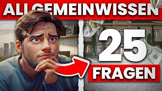 Teste dein Allgemeinwissen mit 25 spannenden Fragen 🧠 [upl. by Noseyt]