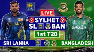 Bangladesh vs Sri Lanka 1st T20 Live Scores  BAN vs SL 1st T20 Live Scores amp Commentary [upl. by Gautious]