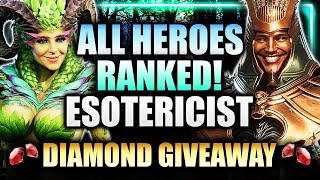 ALL ESOTERICIST HEROES Ranked Worst to Best FULL BREAKDOWN  Diamond Giveaway ⁂ Watcher of Realms [upl. by Yemar257]