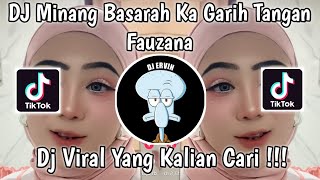 DJ BASARAH KA GARIH TANGAN FAUZANA VIRAL TIK TOK TERBARU 2024 [upl. by Enyehc]