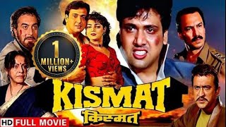 किस्मत  एक अनोखी कहानी  Govinda Mamta Kulkarni  Kismat Full HD Movie [upl. by Sibyls]