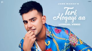 Teri Ho Gayi Aa  Jass Manak Full Song Rajat Nagpal  Punjabi Songs  GK Digital  Geet MP3 [upl. by Shaer]