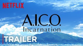 AICO Incarnation  Teaser HD  Netflix [upl. by Nethsa]