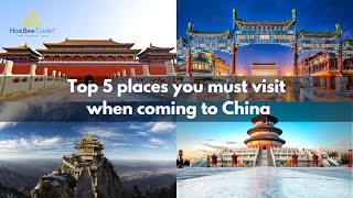 TOP 5 PLACES YOU MUST VISIT WHEN COMING TO CHINA [upl. by Dorris163]