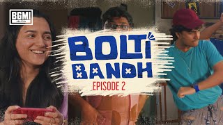 Bolti Bandh  Episode 2  Watch Now [upl. by Strenta]