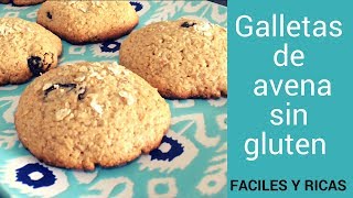 GALLETAS DE AVENA CON PASAS  SIN GLUTEN [upl. by Ecahc]