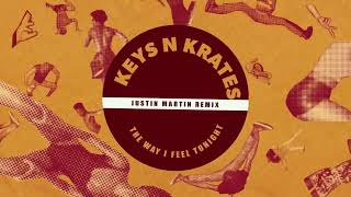 Keys N Krates  The Way I Feel Justin Martin Remix OFFICIAL VISUALIZER [upl. by Naples]