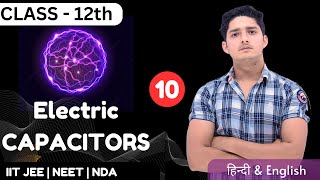 Lec 10  Electric Capacitors and Dielectric  Chapter  02  Electric Potential and Capacitors [upl. by Aryajay]