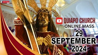 Quiapo Church Live Mass Today  September 29 2024 SUNDAY MISA NAZARENO [upl. by Bodwell]