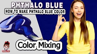 phthalo blue Color  how to make phthalo blue  Color Mixing  Acrylic amp Oil paint [upl. by Adianez]