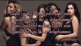 Fifth Harmony Sledgehammer lyrics\\ Glitter Tacious Lyrics [upl. by Nocaj]