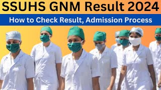 Today SSUHS GNM Result 2024 check process  GNM Enrance Exam Result  GNMEE Result 2024 [upl. by Aillemac654]