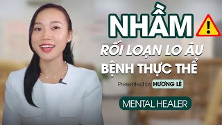 Rối Loạn Lo Âu Triệu Chứng Bị Nhầm Là Bệnh Thực Thể – Điều Ít Người Nhận Ra [upl. by Haynor]