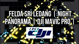 FELDA SRI LEDANG  NIGHT VIEW  DJI MAVIC PRO [upl. by Januisz]