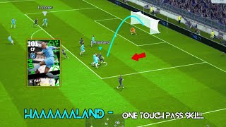 One Touch Pass 💥 Skill Made Haaland New Potw 🔥 unstoppable [upl. by Reiter]