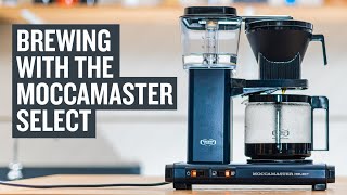 Moccamaster Select Overview amp Brewing Tips [upl. by Ekralc]