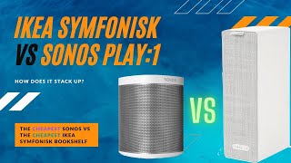 IKEA Symfonisk Bookshelf vs Sonos Play1 with frequency response testing [upl. by Reizarf]