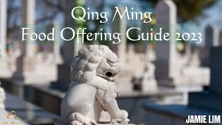 Qing Ming Food Offering Guide 2023 [upl. by Carissa]