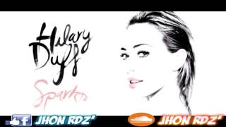 Hilary Duff  Sparks Jhon Rdz Classic Remix [upl. by Kenyon]