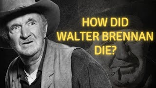 How did Walter Brennan die [upl. by Spindell]