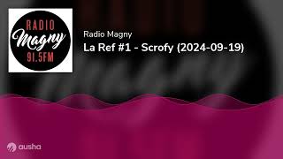 La Ref 1  Scrofy 20240919 [upl. by Uchida]