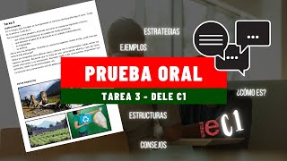 Prueba 4  ORAL  Tarea 3  DELE C1  consejos recomendaciones estructuras [upl. by Eelynnhoj279]