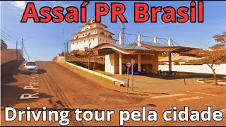 Assaí PR Brasil  Driving tour pelo centro da cidade [upl. by Arihsat]