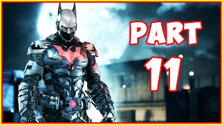 Batman Arkham Knight Gameplay Walkthrough  Part 11  Batman Betyond [upl. by Gabriellia]