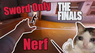 The Finals Sword Nerf has broken my brain [upl. by Nassah956]