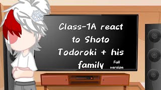 Class1A react to Shoto Todoroki  his familyPUT IN 2X SPEED Full version [upl. by Adirf991]