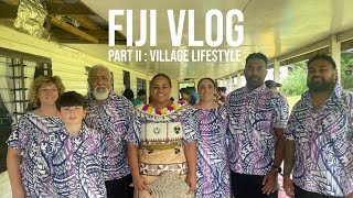 FIJI VLOG  Part II  Village Life [upl. by Drazze570]