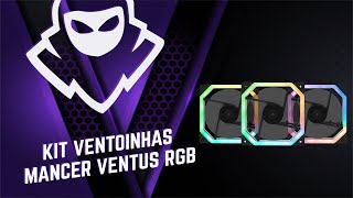 Conheça o Kit Ventoinhas Mancer Ventus Rgb [upl. by Lonny]