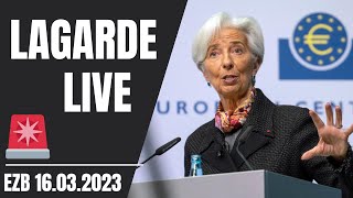 🚨 LIVE EZB Lagarde  EZBZinsentscheid amp Pressekonferenz  Bankenkrise vs Zinserhöhung [upl. by Rothschild]