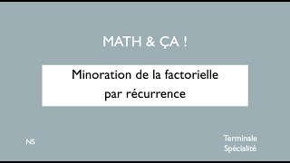 Minoration de la factorielle par récurrence [upl. by Ahsasal]