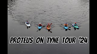 Proteus Canoe Club Tyne Tour 2024 [upl. by Giles]