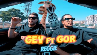 GOR feat GEV  Reggie Պրեմիերա 2023 [upl. by Wilhelmina157]