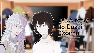 ADA react to Dazai Osamu  Part 1  AnimeManga spoilers  BsdBungo stray dogs  no ships [upl. by Eimat527]