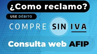 Compre sin IVA Cómo Realizar un Reclamo en la Web de AFIP  Tutorial Paso a Paso [upl. by Robbi]