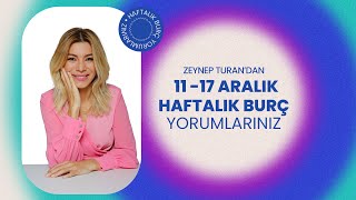 11  17 ARALIK HAFTALIK BURÇ YORUMLARI  ZEYNEP TURAN TWİTBURC [upl. by Haslett923]