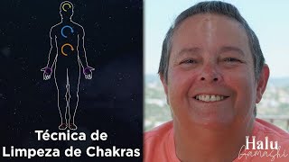 Limpeza Simples dos Chakras Técnica de Limpeza Energética dos Chakras desenvolvida por Halu Gamashi [upl. by Tebasile]