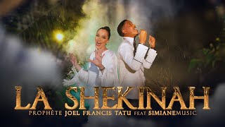 Prophète Joël Francis Tatu ft SimianeMusic  La Shekinah Official Music Video [upl. by Enirehtahc566]