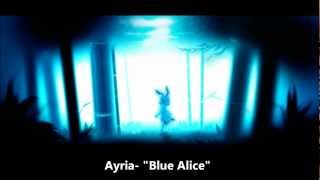 Ayria quotBlue Alicequot Lyrics [upl. by Durstin]