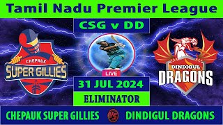 Chepauk Super Gillies vs Dindigul Dragons  CSG vs DD  Tamil Nadu Premier League 2024 Live [upl. by Steere]