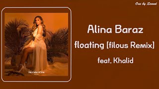 Alina Baraz  Floating feat Khalid filous Remix 한글자막한글가사가사번역lyrics [upl. by Averi]