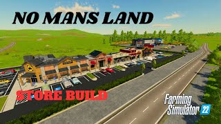 NO MANS LAND  STORE BUILD  FS 22 [upl. by Salas752]